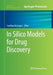 In Silico Models for Drug Discovery by Sandhya Kortagere