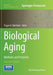 Biological Aging: Methods and Protocols by Trygve O. Tollefsbol