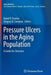 Pressure Ulcers in the Aging Population: A Guide for Clinicians by David R. Thomas MD