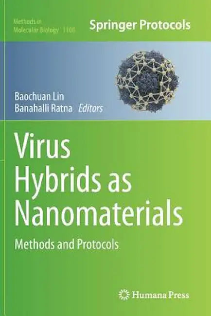Virus Hybrids as Nanomaterials: Methods and Protocols by Baochuan Lin