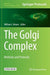 The Golgi Complex: Methods and Protocols by William J. Brown