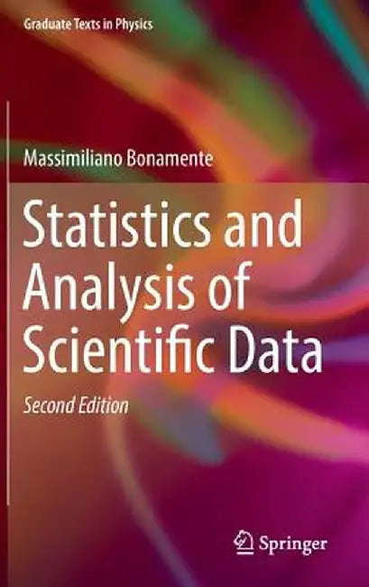 Statistics and Analysis of Scientific Data by Massimiliano Bonamente