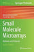 Small Molecule Microarrays: Methods and Protocols by Mahesh Uttamchandani