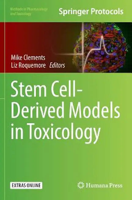 Stem Cell-Derived Models in Toxicology by Mike Clements