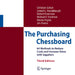 The Purchasing Chessboard: 64 Methods to Reduce Costs and Increase Value with Suppliers by Christian Schuh