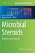Microbial Steroids: Methods and Protocols by José-Luis Barredo