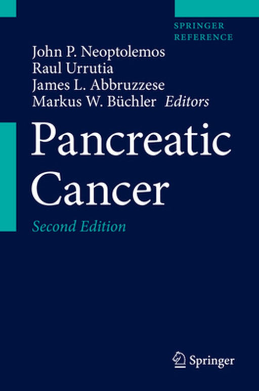 Pancreatic Cancer by John P. Neoptolemos