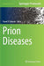 Prion Diseases by Pawel P. Liberski