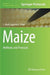 Maize: Methods and Protocols by L. Mark Lagrimini