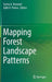 Mapping Forest Landscape Patterns by Tarmo K. Remmel