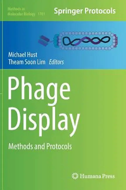 Phage Display: Methods and Protocols by Michael Hust