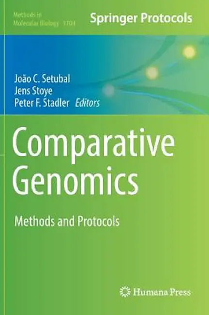 Comparative Genomics: Methods and Protocols by João C. Setubal