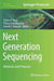 Next Generation Sequencing: Methods and Protocols by Steven R. Head