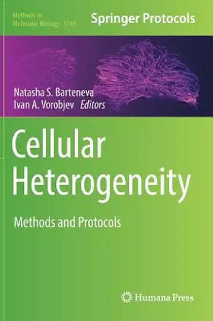 Cellular Heterogeneity: Methods and Protocols by Natasha S. Barteneva