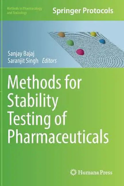 Methods for Stability Testing of Pharmaceuticals by Sanjay Bajaj