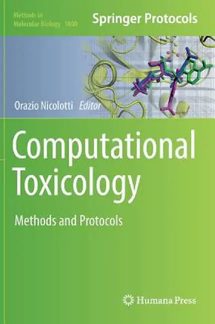 Computational Toxicology: Methods and Protocols by Orazio Nicolotti