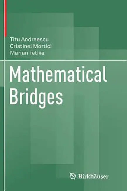 Mathematical Bridges by Titu Andreescu