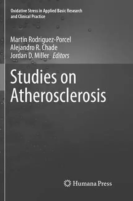 Studies on Atherosclerosis by Martin Rodriguez-Porcel