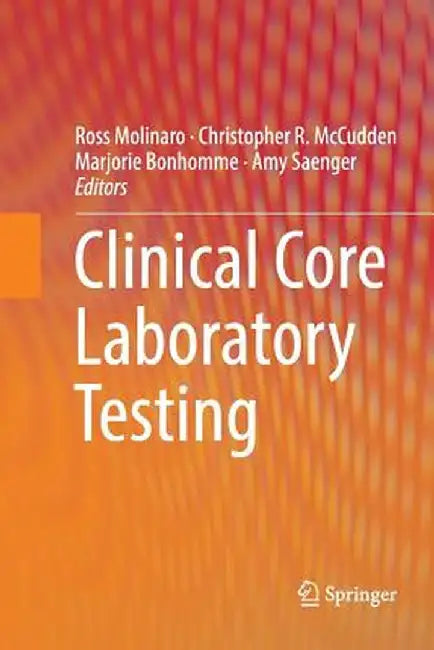 Clinical Core Laboratory Testing by Ross Molinaro