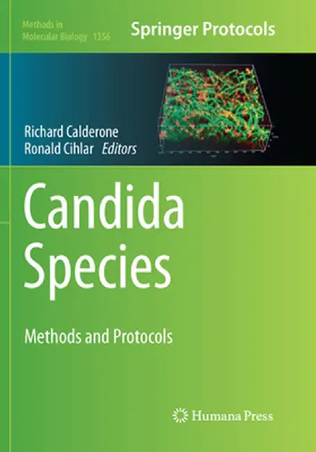 Candida Species: Methods and Protocols by Richard Calderone