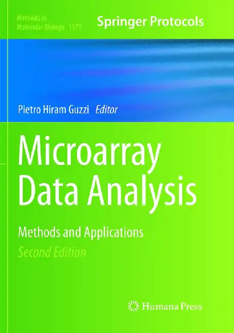 Microarray Data Analysis: Methods and Applications by Pietro Hiram Guzzi