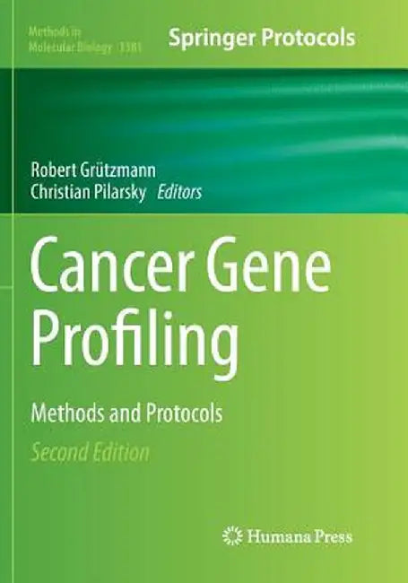 Cancer Gene Profiling: Methods and Protocols by Robert Grützmann