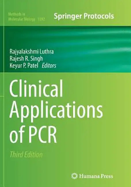 Clinical Applications of PCR by Rajyalakshmi Luthra
