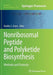 Nonribosomal Peptide and Polyketide Biosynthesis: Methods and Protocols by Bradley Evans