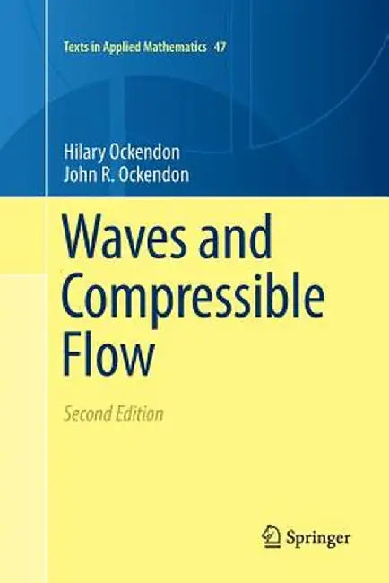 Waves and Compressible Flow by Hilary Ockendon, John R. Ockendon