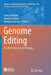 Genome Editing: The Next Step in Gene Therapy by Toni Cathomen