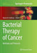 Bacterial Therapy of Cancer: Methods and Protocols by Robert Hoffman