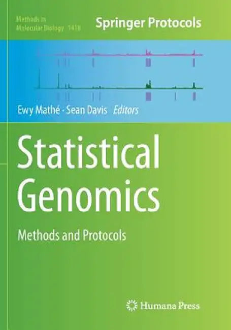 Statistical Genomics: Methods and Protocols by Ewy Mathé