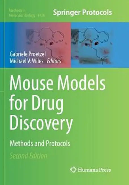 Mouse Models for Drug Discovery: Methods and Protocols by Gabriele Proetzel