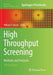 High Throughput Screening: Methods and Protocols by William P. Janzen