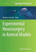 Experimental Neurosurgery in Animal Models by Miroslaw Janowski