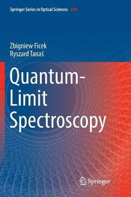 Quantum-Limit Spectroscopy by Zbigniew Ficek