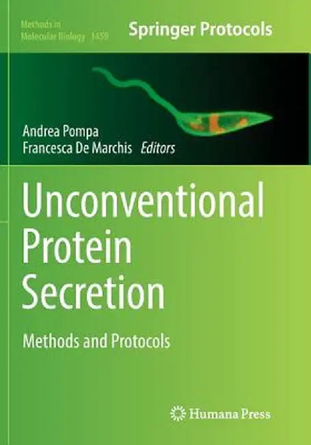 Unconventional Protein Secretion: Methods and Protocols by Andrea Pompa