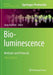 Bioluminescence: Methods and Protocols by Sung Bae Kim