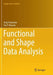 Functional and Shape Data Analysis by Anuj Srivastava