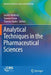 Analytical Techniques in the Pharmaceutical Sciences by Anette Müllertz