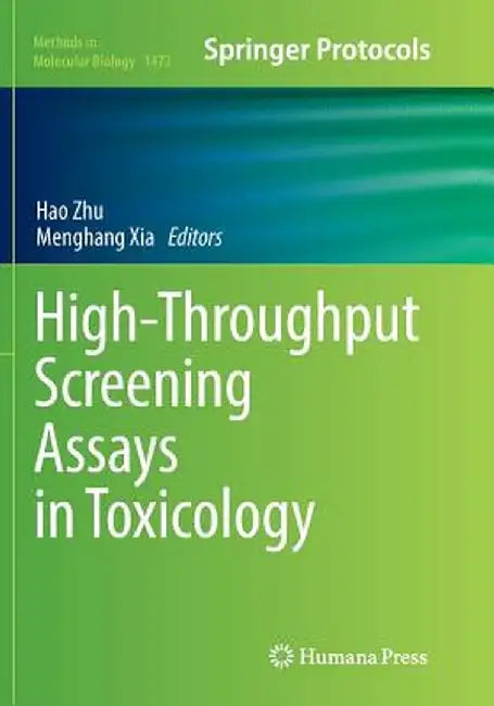 High-Throughput Screening Assays in Toxicology by Hao Zhu