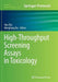 High-Throughput Screening Assays in Toxicology by Hao Zhu