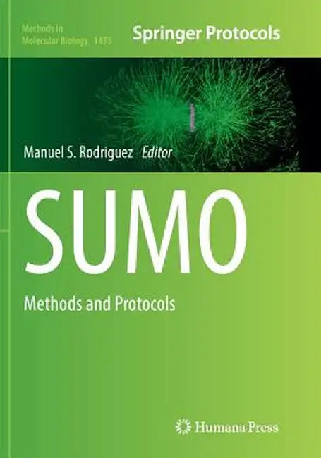 Sumo: Methods and Protocols by Manuel S. Rodriguez