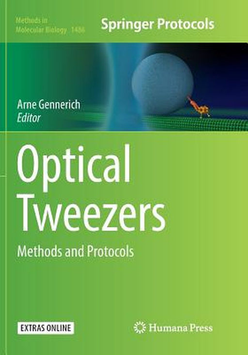Optical Tweezers: Methods and Protocols by Arne Gennerich