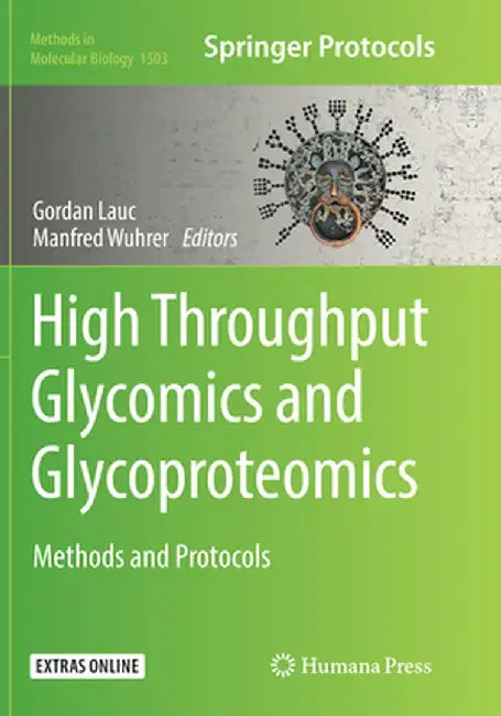 High-Throughput Glycomics and Glycoproteomics: Methods and Protocols by Gordan Lauc