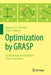 Optimization by Grasp: Greedy Randomized Adaptive Search Procedures by Mauricio G. C. Resende