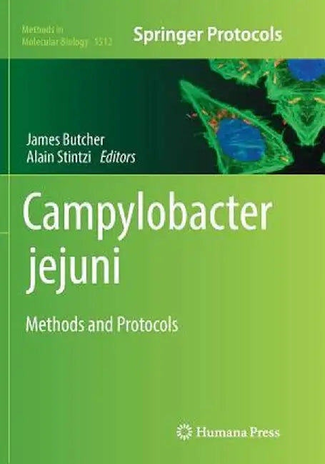 Campylobacter Jejuni: Methods and Protocols by James Butcher