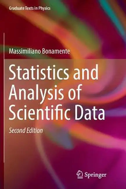 Statistics and Analysis of Scientific Data by Massimiliano Bonamente