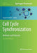 Cell Cycle Synchronization: Methods and Protocols by Gaspar Banfalvi