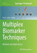 Multiplex Biomarker Techniques: Methods and Applications by Paul C. Guest